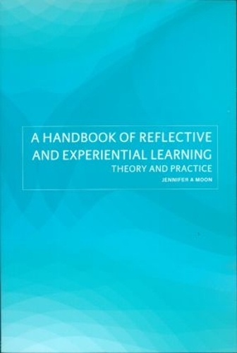 Паперова книга «A Handbook of Reflective and Experiential Learning: Theory and Practice», автор Дженніфер А. Мун - фото №1