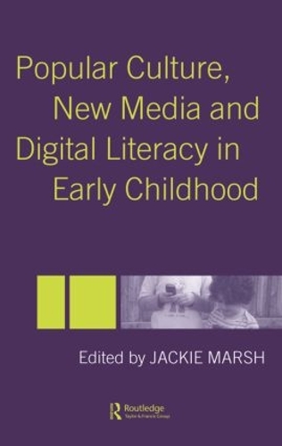 Паперова книга «Popular Culture, New Media and Digital Literacy in Early Childhood» - фото №1