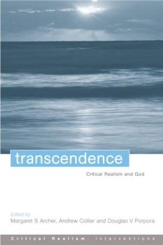 Бумажная книга «Transcendence: Critical Realism and God», авторов Эндрю Кольер, Маргарет С. Арчер - фото №1