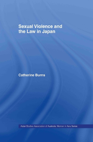 Бумажная книга «Sexual Violence and the Law in Japan», автор Кэтрин Бернс - фото №1