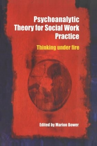 Паперова книга «Psychoanalytic Theory for Social Work Practice: Thinking Under Fire» - фото №1