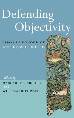 Бумажная книга «Defending Objectivity: Essays in Honour of Andrew Collier» - фото №1