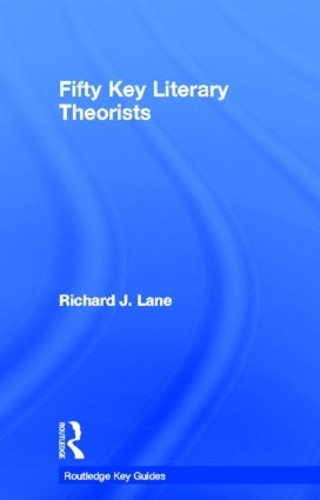 Бумажная книга «Fifty Key Literary Theorists», автор Ричард Дж. Лейн - фото №1