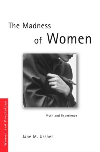 Бумажная книга «The Madness of Women: Myth and Experience», авторов Джейн М. Ашер, Джейн Ашер - фото №1