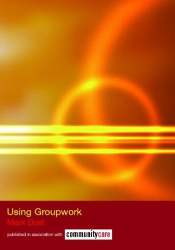 Паперова книга «Using Groupwork», автор Марк Доел - фото №1