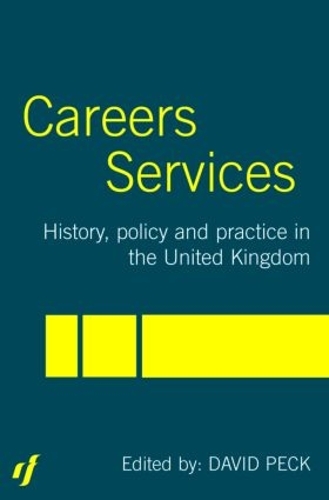 Бумажная книга «Careers Services: History, Policy and Practice in The United Kingdom», автор Дэвид Пек - фото №1