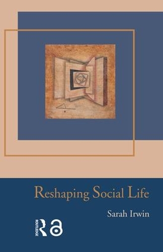 Паперова книга «Reshaping Social Life», автор Сара Ірвін - фото №1