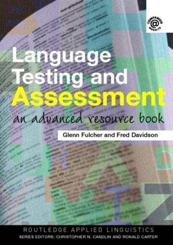 [object Object] «Language Testing and Assessment: An Advanced Resource Book», авторов Фред Дэвидсон, Гленн Фулчер - фото №1