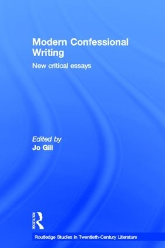 Бумажная книга «Modern Confessional Writing: New Critical Essays» - фото №1