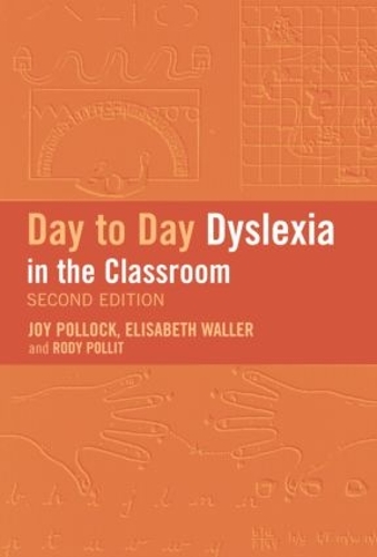 Паперова книга «Day-to-Day Dyslexia in the Classroom», авторів Елізабет Воллер, Джой Поллок, Роді Політт - фото №1