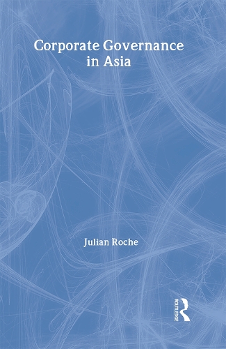 Бумажная книга «Corporate Governance in Asia», автор Джулиан Рош - фото №1