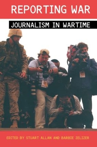 Бумажная книга «Reporting War: Journalism in Wartime» - фото №1