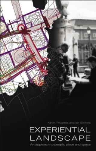 Паперова книга «Experiential Landscape: An Approach to People, Place and Space», авторів Ієн Сімкінс, Кевін Твейтс - фото №1