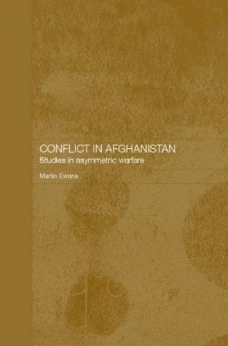Бумажная книга «Conflict in Afghanistan: Studies in Asymetric Warfare», автор Мартин Юэнс - фото №1