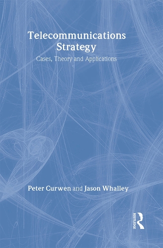 Паперова книга «Telecommunications Strategy: Cases, Theory and Applications», авторів Джейсон Воллі, Пітер Кервен - фото №1