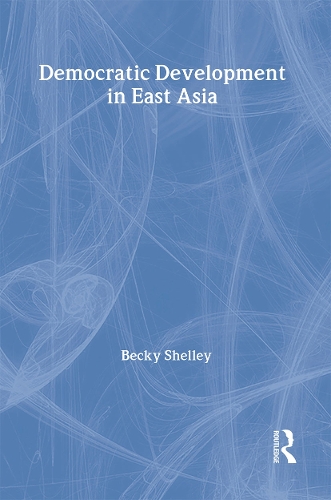 Бумажная книга «Democratic Development in East Asia», автор Бекки Шелли - фото №1