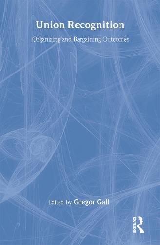[object Object] «Union Recognition: Organising and Bargaining Outcomes» - фото №1