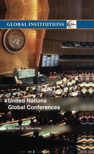 Бумажная книга «United Nations Global Conferences», автор Майкл Г. Шехтер - фото №1