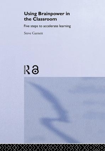 Бумажная книга «Using Brainpower in the Classroom: Five Steps to Accelerate Learning», автор Стив Гарнетт - фото №1