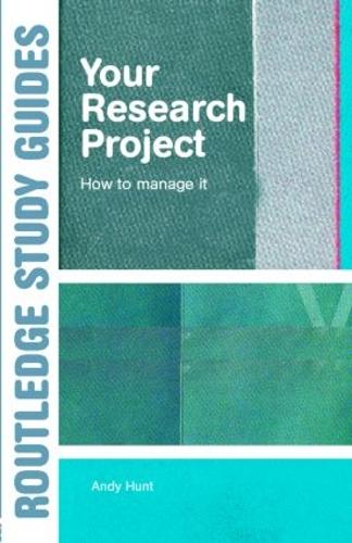 Паперова книга «Your Research Project: How to Manage it», автор Енді Хант - фото №1