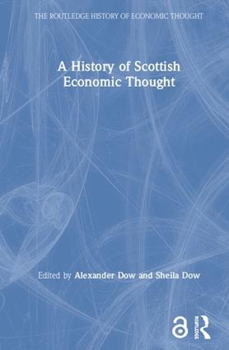 Паперова книга «A History of Scottish Economic Thought», автор Александр Доу - фото №1