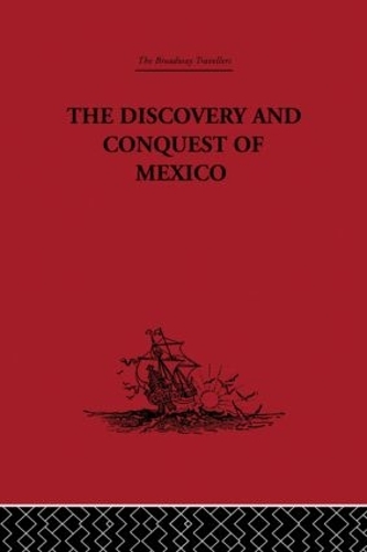 Паперова книга «The Discovery and Conquest of Mexico 1517-1521», автор Берналь Діас дель Кастільйо - фото №1