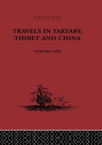 Бумажная книга «Travels in Tartary, Thibet and China, Volume One: 1844-1846», авторов Габет, Хук - фото №1