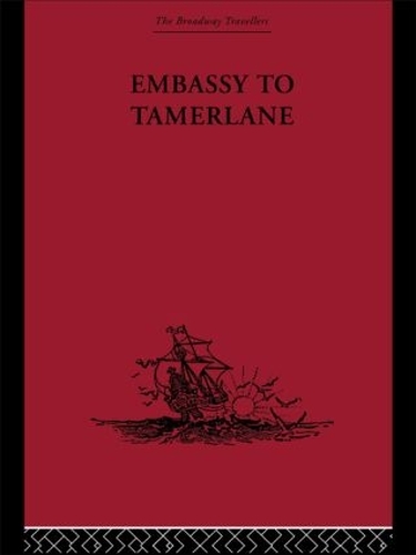 Бумажная книга «Embassy to Tamerlane: 1403-1406» - фото №1