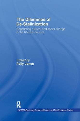 Бумажная книга «The Dilemmas of De-Stalinization: Negotiating Cultural and Social Change in the Khrushchev Era» - фото №1