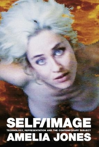 Бумажная книга «Self/Image: Technology, Representation, and the Contemporary Subject», автор Амелия Джонс - фото №1