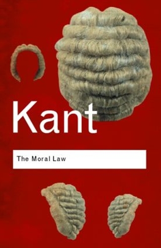 Бумажная книга «The Moral Law: Groundwork of the Metaphysics of Morals», автор Иммануил Кант - фото №1