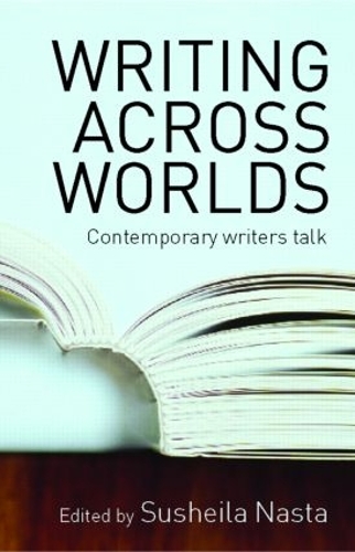Бумажная книга «Writing Across Worlds: Contemporary Writers Talk» - фото №1