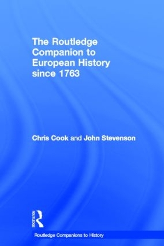 Бумажная книга «The Routledge Companion to Modern European History since 1763», авторов Крис Кук, Джон Стивенсон - фото №1