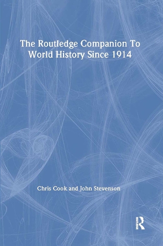 Паперова книга «The Routledge Companion to World History since 1914», авторів Кріс Кук, Джон Стівенсон - фото №1