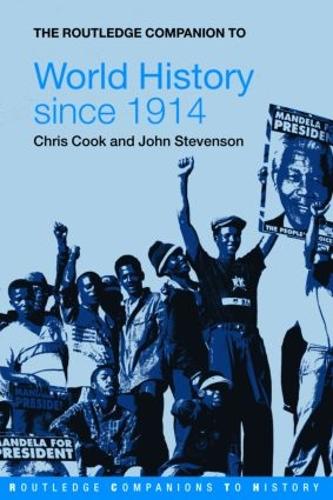 Бумажная книга «The Routledge Companion to World History since 1914», авторов Крис Кук, Джон Стивенсон - фото №1