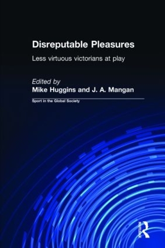 Бумажная книга «Disreputable Pleasures: Less Virtuous Victorians at Play» - фото №1