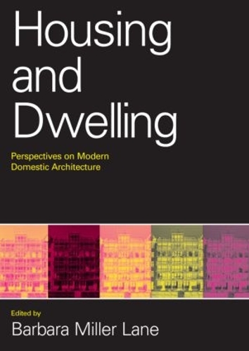 Бумажная книга «Housing and Dwelling: Perspectives on Modern Domestic Architecture» - фото №1