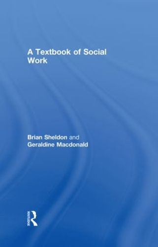 Бумажная книга «A Textbook of Social Work», авторов Брайан Шелдон, Джеральдин Макдональд - фото №1
