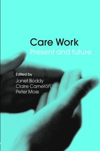 Бумажная книга «Care Work: Present and Future» - фото №1