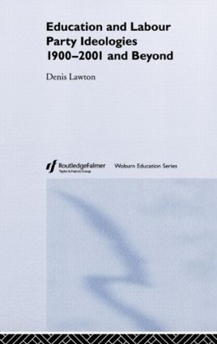 Бумажная книга «Education and Labour Party Ideologies 1900-2001and Beyond», автор Денис Лоутон - фото №1
