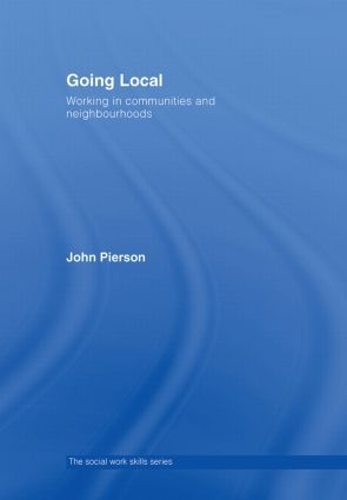 Бумажная книга «Going Local: Working in Communities and Neighbourhoods», автор Джон Пирсон - фото №1