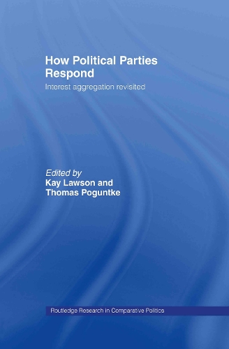 [object Object] «How Political Parties Respond: Interest Aggregation Revisited», авторов Кей Лоусон, Томас Погунтке - фото №1