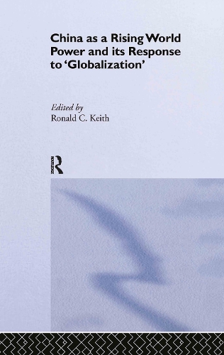 Бумажная книга «China as a Rising World Power and its Response to 'Globalization'» - фото №1