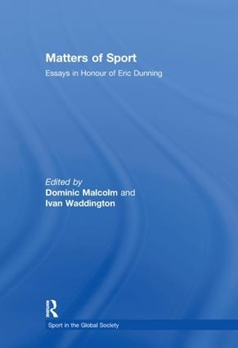 Бумажная книга «Matters of Sport: Essays in Honour of Eric Dunning» - фото №1