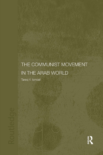 Паперова книга «The Communist Movement in the Arab World», автор Тарек Й. Ісмаель - фото №1