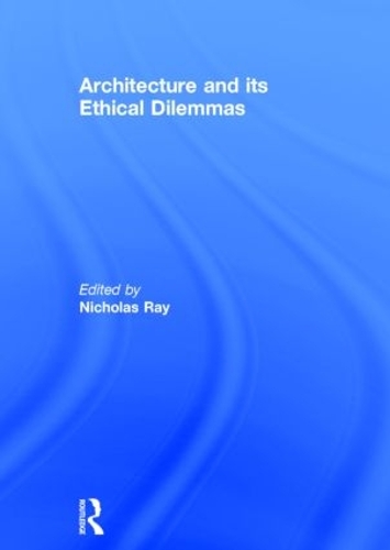 Бумажная книга «Architecture and its Ethical Dilemmas» - фото №1
