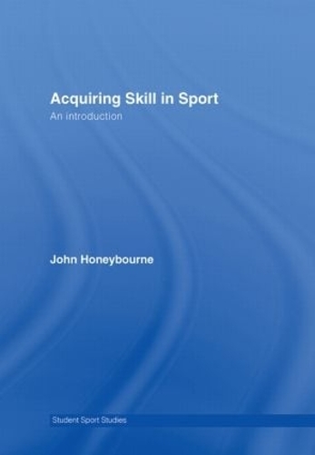 Бумажная книга «Acquiring Skill in Sport: An Introduction», автор Джон Хониборн - фото №1
