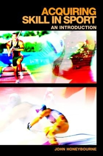 Бумажная книга «Acquiring Skill in Sport: An Introduction», автор Джон Хониборн - фото №1