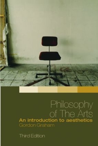 Паперова книга «Philosophy of the Arts: An Introduction to Aesthetics», автор Гордон Грем - фото №1