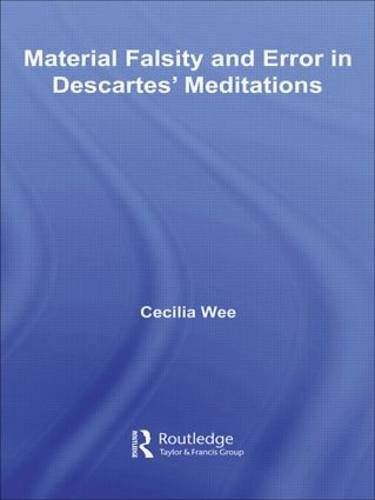 Паперова книга «Material Falsity and Error in Descartes' Meditations», автор Сесілія Ві - фото №1
